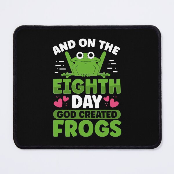 Item preview, And on the Eighth Day God Created Frogs designed and sold by ComfyRebel.