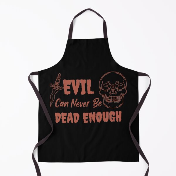 Item preview, Evil Can Never Be Dead Enough Halloween Quote designed and sold by Simi2020.