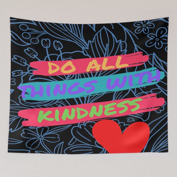 Item preview, Do all thing with kindness  designed and sold by Megh Trivedi.
