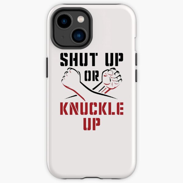Knuckle Up iPhone Cases for Sale | Redbubble