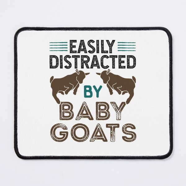 Item preview, Easily Distracted by Baby Goats designed and sold by jaygo.