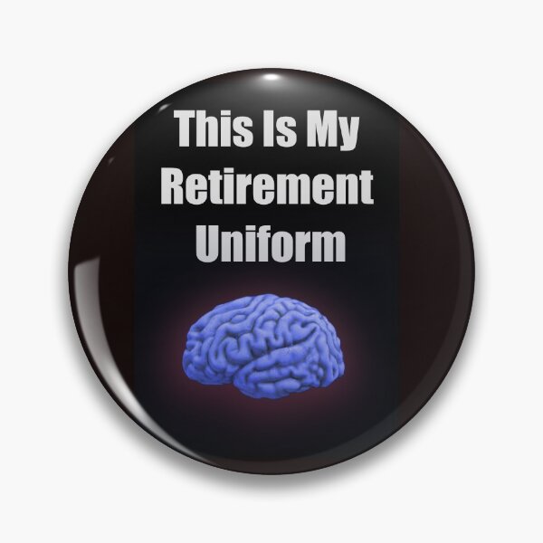 Item preview, THIS IS MY RETIREMENT UNIFORM designed and sold by CUTESTUFFnow.