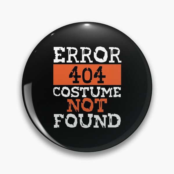 Item preview, Error 404 - Costume Not Found  designed and sold by ComfyRebel.
