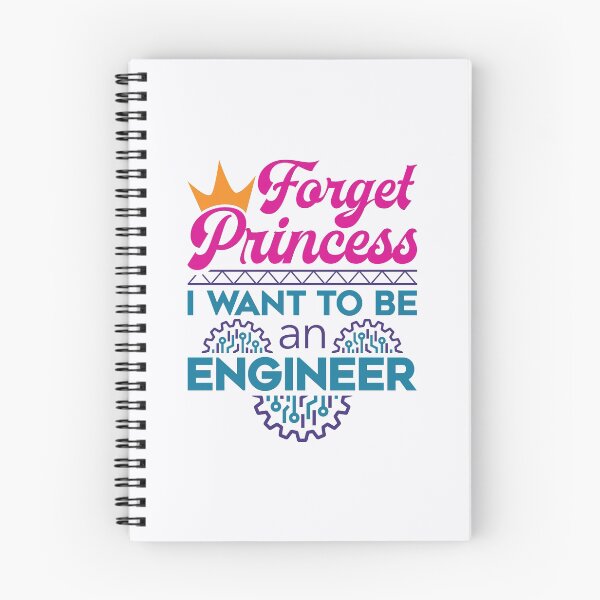 Item preview, Forget Princess I Want to Be an Engineer designed and sold by jaygo.