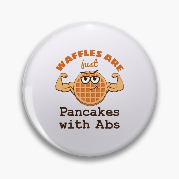 Item preview, Waffles Are Just Pancakes with Abs designed and sold by jaygo.