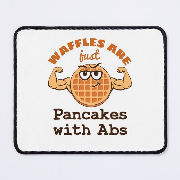 Item preview, Waffles Are Just Pancakes with Abs designed and sold by jaygo.