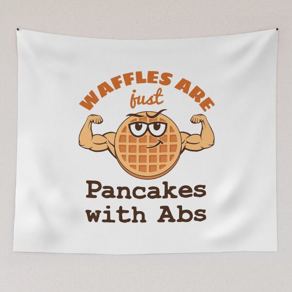 Item preview, Waffles Are Just Pancakes with Abs designed and sold by jaygo.