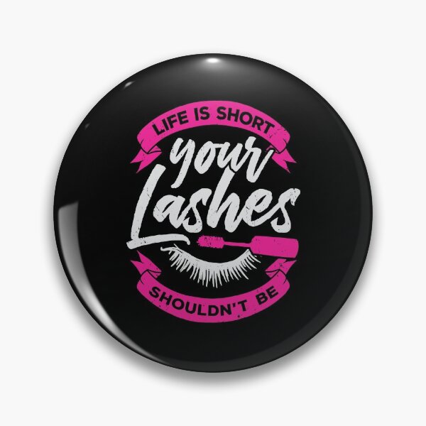 Item preview, Life Is Short Your Lashes Shouldn't Be designed and sold by Marcid95.