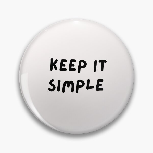Item preview, Keep It Simple. Text only design. Black text. Capitals. designed and sold by JellyBeenzz.
