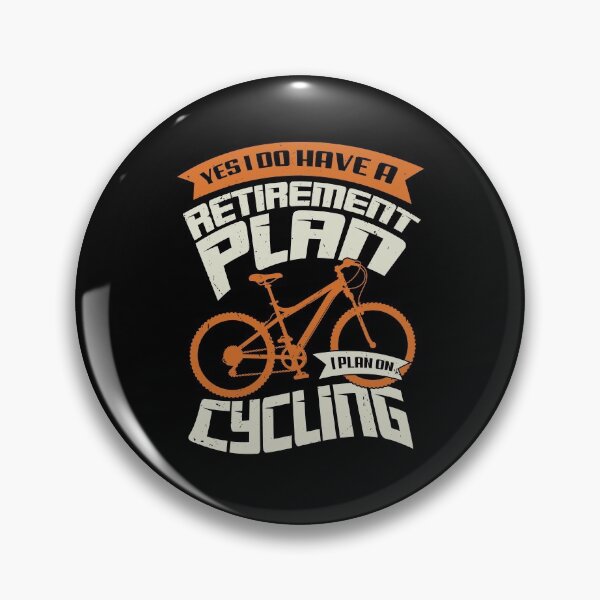 Item preview, Yes I Do Have A Retirement Plan I Plan On Cycling designed and sold by Marcid95.