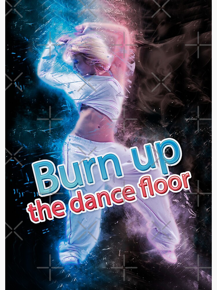 "Burn up the Dance Floor girld dancing white cyan red" Sticker for