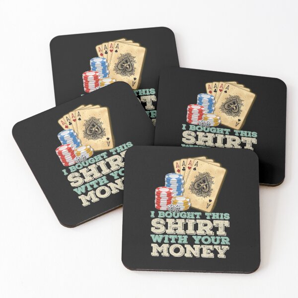 Item preview, I bought this money from your money, funny Gambling Lover Special designed and sold by LostTraveller.