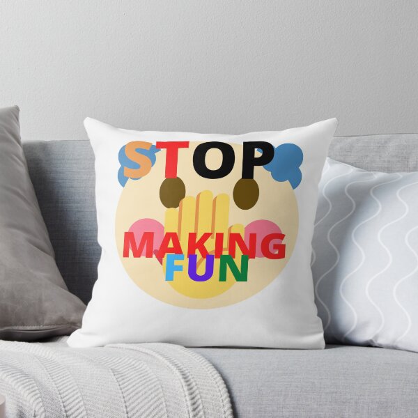 Item preview, STOP MAKING FUN designed and sold by mapacs100.