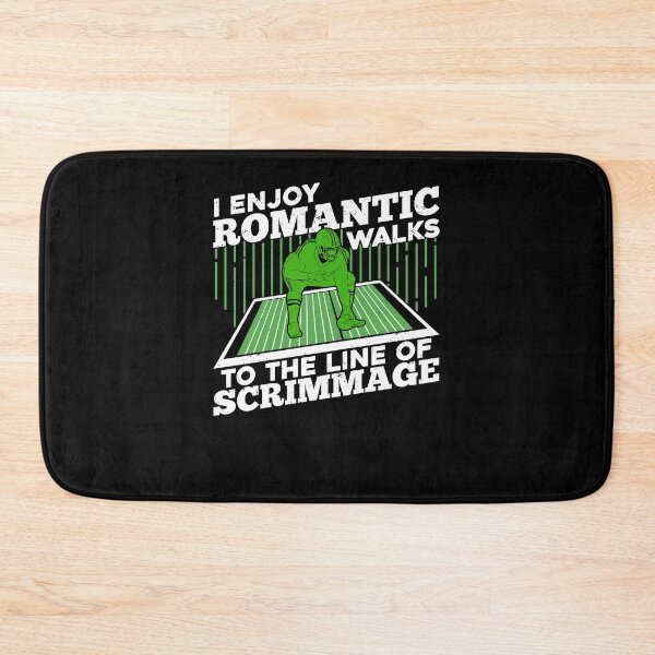 Item preview, I Enjoy Romantic Walks To The Line Of Scrimmage designed and sold by Marcid95.