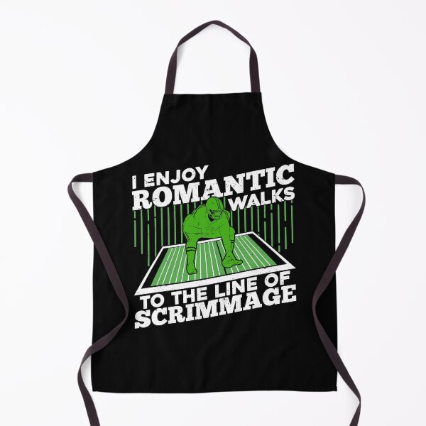 Item preview, I Enjoy Romantic Walks To The Line Of Scrimmage designed and sold by Marcid95.