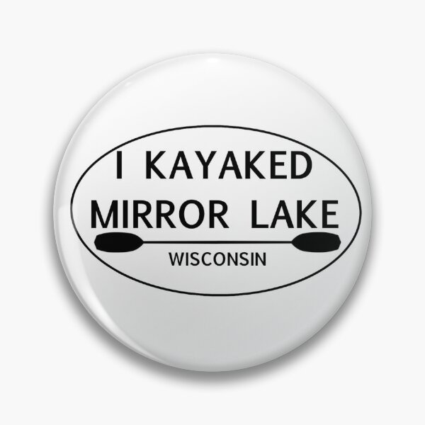 Item preview, I Kayaked Mirror Lake Wisconsin designed and sold by DesignsByGQ.