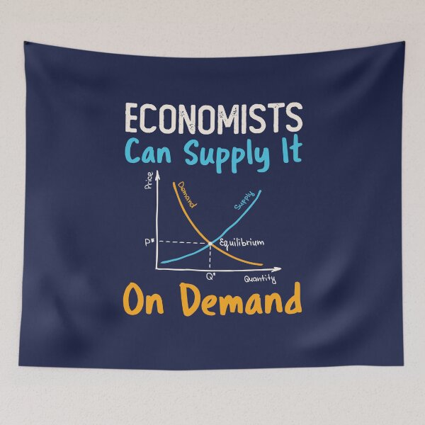 Item preview, Economists Can Supply It on Demand designed and sold by jaygo.