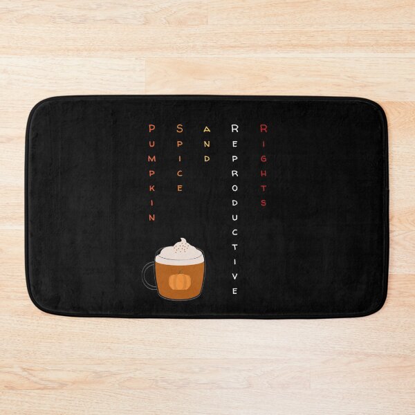 Item preview, Pumpkin Spice and Reproductive Rights designed and sold by CoffeewithAnh.