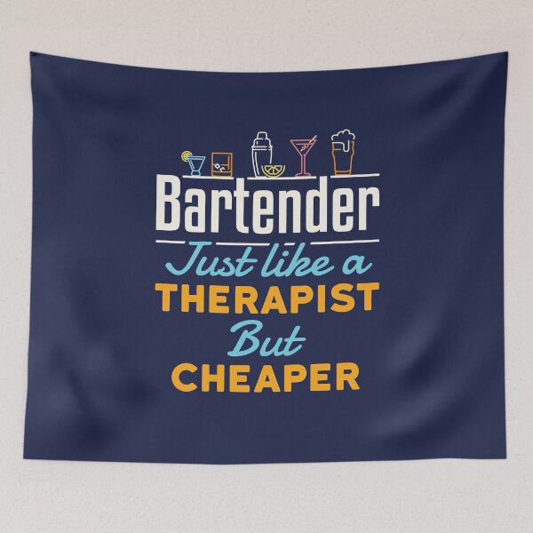 Item preview, Bartender Just Like a Therapist but Cheaper designed and sold by jaygo.