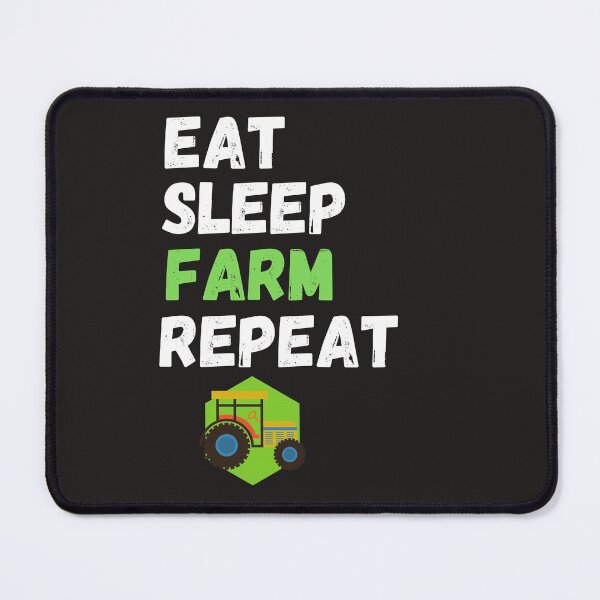 Item preview,   Eat Sleep Farm Repeat designed and sold by BhavyaBathla.