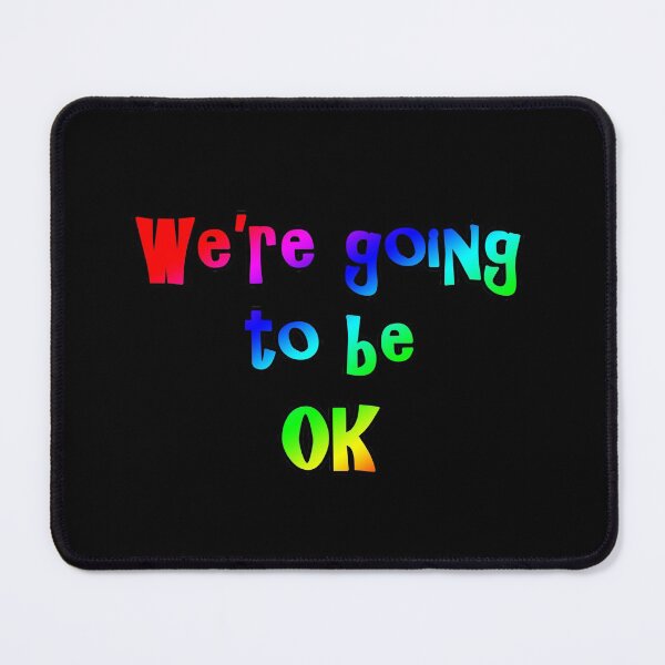 Item preview, We're Going to be Okay designed and sold by goldenanchor.