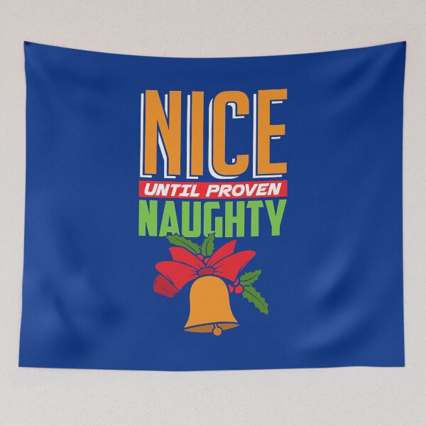 Item preview, Nice Until Proven Naughty Festive Christmas Bells designed and sold by HighEndLowCost.