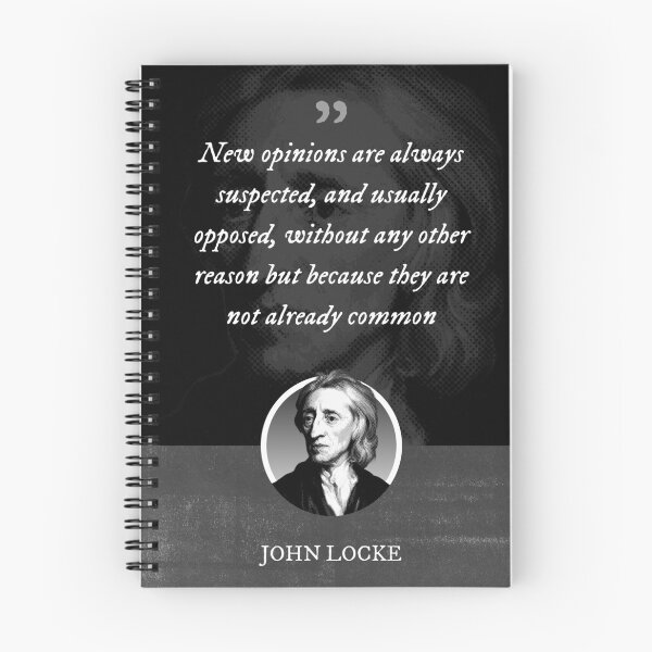 Item preview, John Locke - New opinions are always suspected, and usually opposed, without any other reason but because they are not already common designed and sold by Syahrasi.