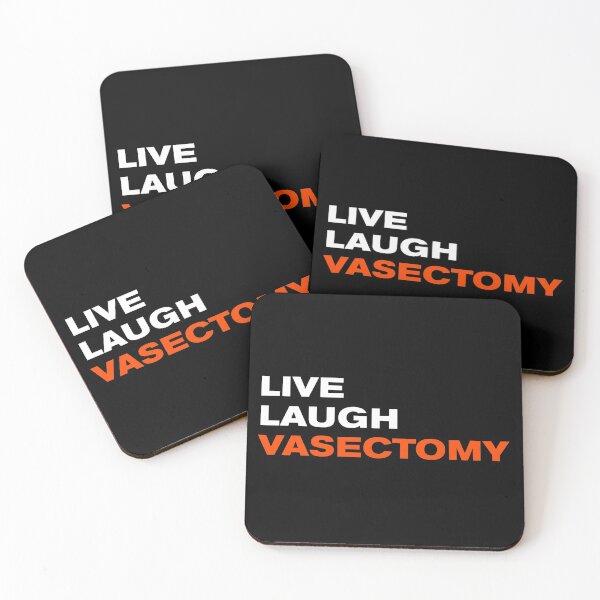 Item preview, Live Laugh Vasectomy designed and sold by Prometheus31.