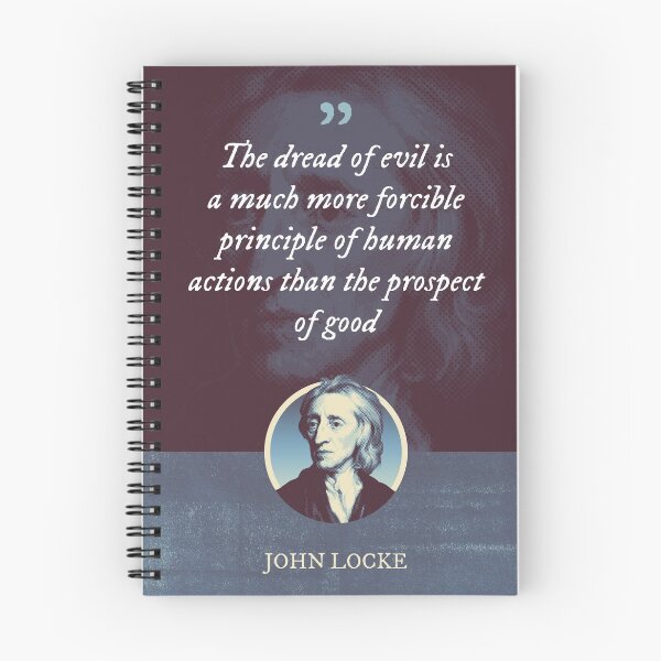 Item preview, John Locke - The dread of evil is a much more forcible principle of human actions than the prospect of good designed and sold by Syahrasi.