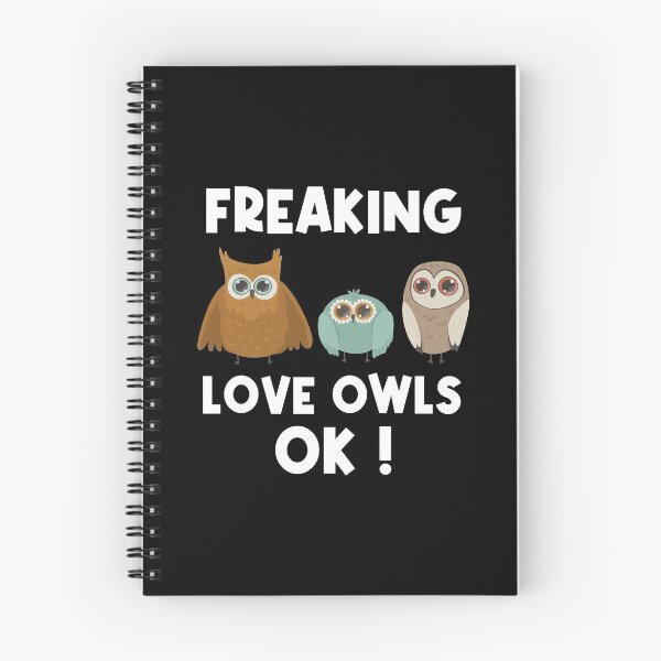 Item preview, I just freaking love owls OK! designed and sold by Blaacklight.