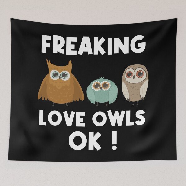Item preview, I just freaking love owls OK! designed and sold by Blaacklight.