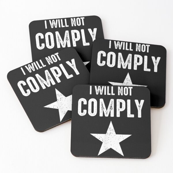 Item preview, I Will Not Comply                                   designed and sold by VigilantSupplys.