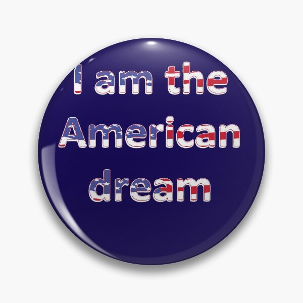 Item preview, I Am The American Dream Prosperity and Success designed and sold by taiche.