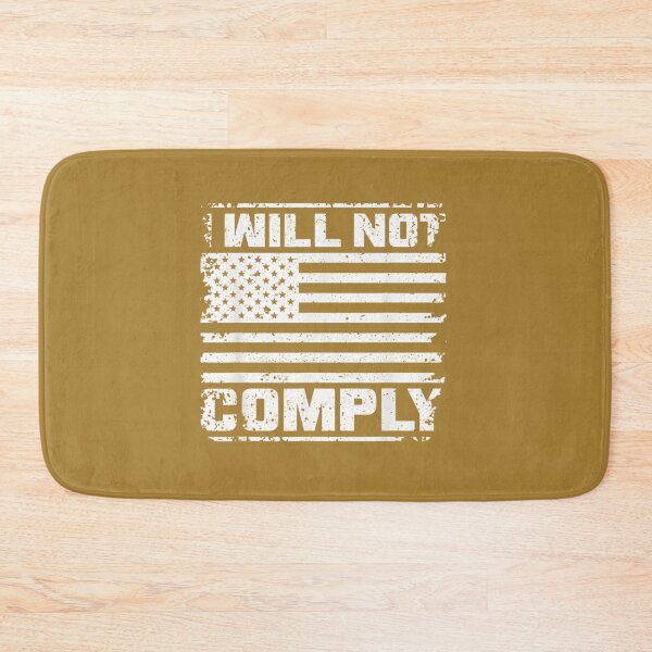 Item preview, I Will Not Comply                             designed and sold by VigilantSupplys.