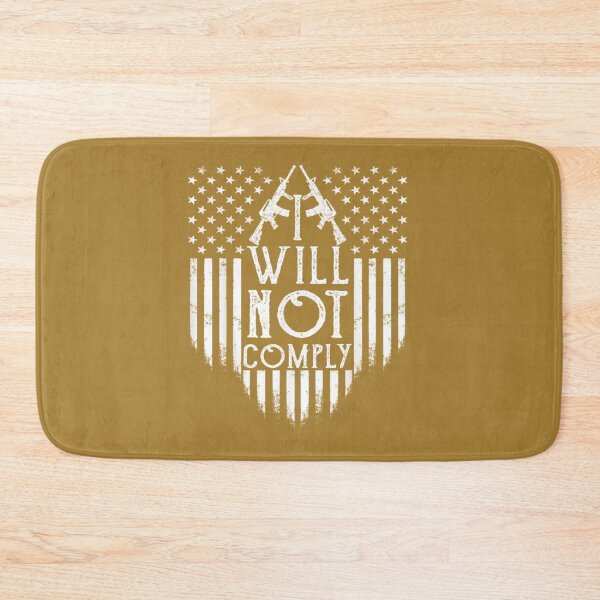 Item preview, I Will Not Comply                            designed and sold by VigilantSupplys.