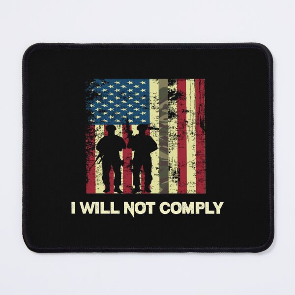 Item preview, I Will Not Comply                           designed and sold by VigilantSupplys.