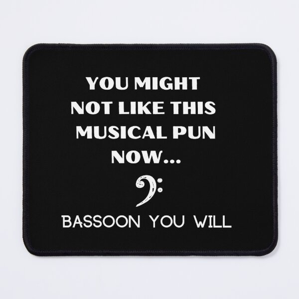 Item preview, Funny Bassoon Music Pun designed and sold by BlakefourDesign.