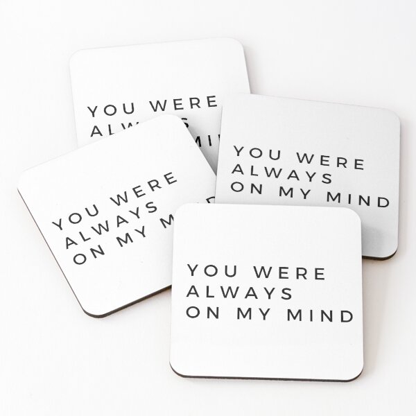 Item preview, You were always on my mind designed and sold by Dreamseeker2020.