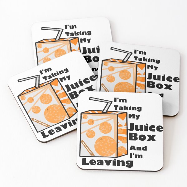 Item preview, I'm Taking My Juice Box And I'm Leaving  designed and sold by EggrollsRppl2.