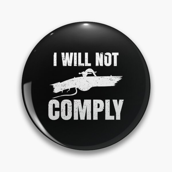 Item preview, I Will Not Comply                    designed and sold by VigilantSupplys.