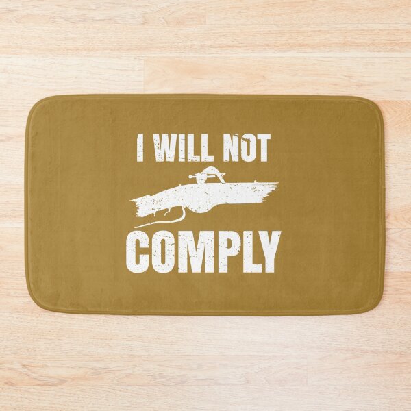 Item preview, I Will Not Comply                    designed and sold by VigilantSupplys.