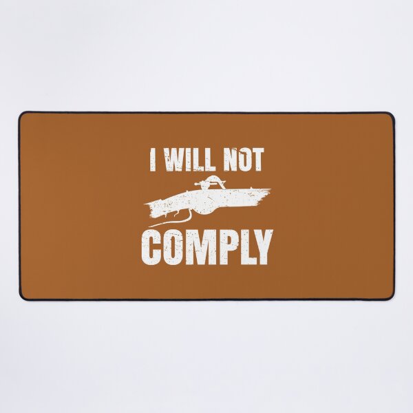 Item preview, I Will Not Comply designed and sold by VigilantSupplys.