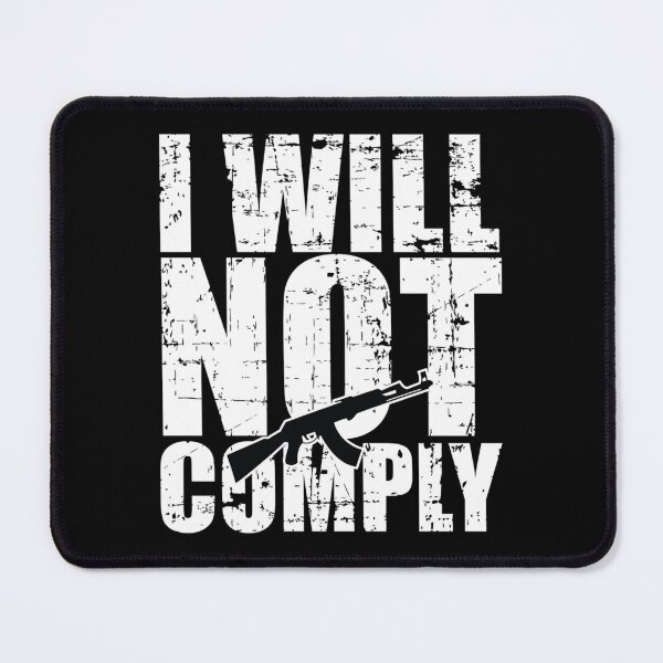 Item preview, I will not comply designed and sold by VigilantSupplys.