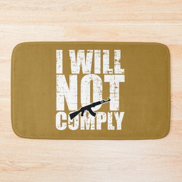 Item preview, I will not comply                       designed and sold by VigilantSupplys.