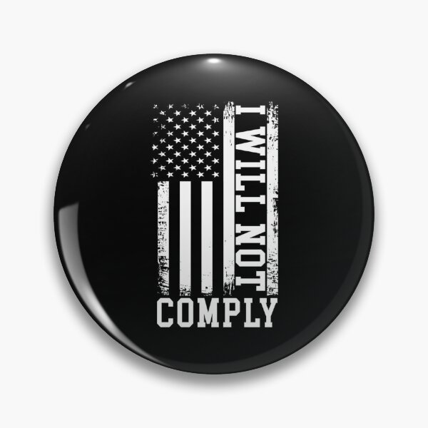 Item preview, I will not Comply                designed and sold by VigilantSupplys.