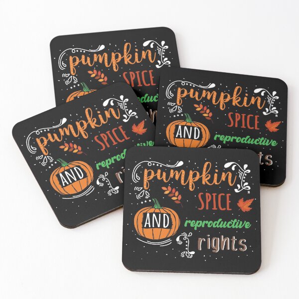 Item preview, Pumpkin Spice and Reproductive Rights Pro Choice Feminist Rights designed and sold by Looks-great.