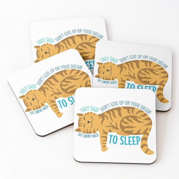 Item preview, They said don't give up on your dream so I went back to sleep  designed and sold by Benchamart.