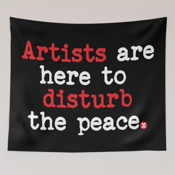 Item preview, Artists are here to disturb the peace designed and sold by lazarusheart.