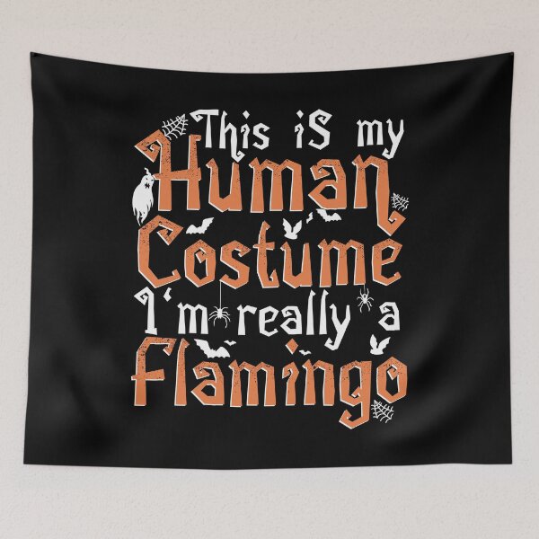 Item preview, This Is My Human Costume I'm Really A Flamingo - Halloween print designed and sold by theodoros20.