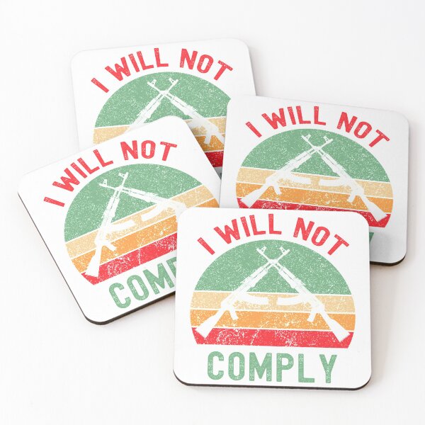 Item preview, i will not comply          designed and sold by VigilantSupplys.